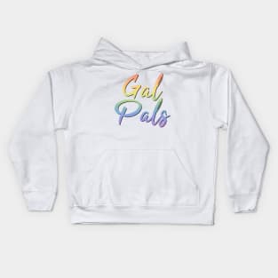 Gal Pals Kids Hoodie